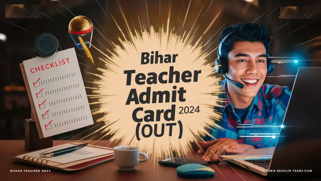 Bihar Teacher Admit Card 2024